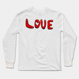 Love makes the world go around Long Sleeve T-Shirt